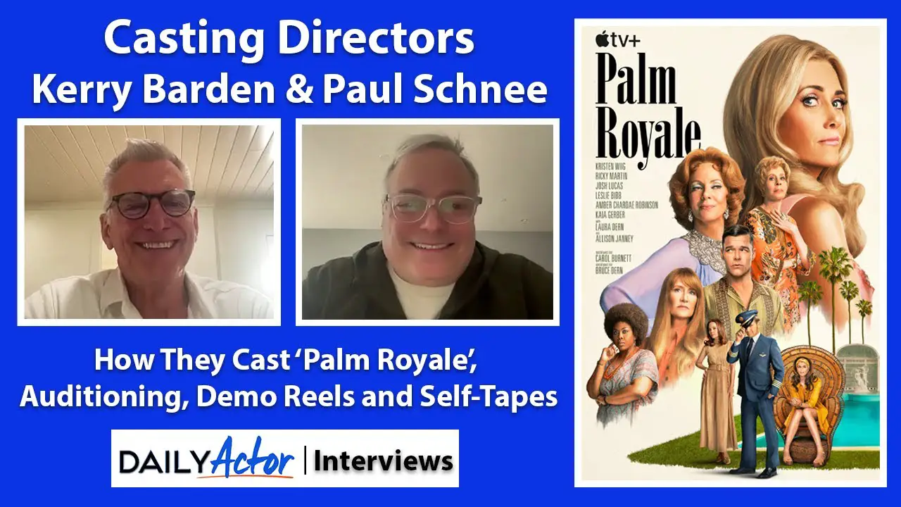 Interview: How Casting Directors Kerry Barden and Paul Schnee Found the Cast of ‘Palm Royale’